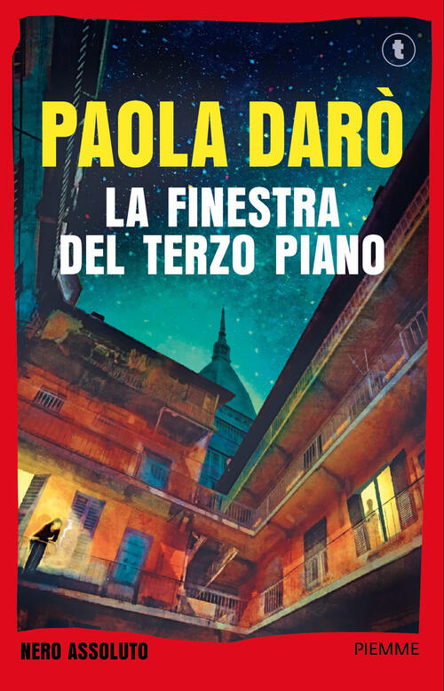 La Finestra Del Terzo Piano Paola Daro Piemme 2026
