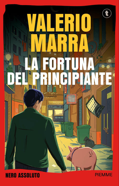 La Fortuna Del Principiante Valerio Marra Piemme 2026