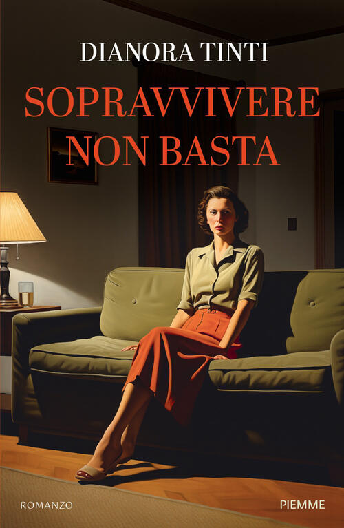 Sopravvivere Non Basta Dianora Tinti Piemme 2026