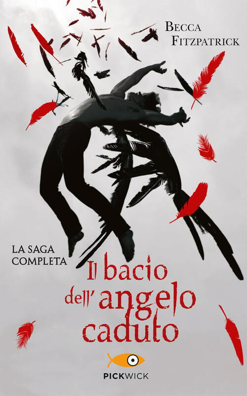 Il Bacio Dell'angelo Caduto. La Saga Completa Becca Fitzpatrick Piemme 2020