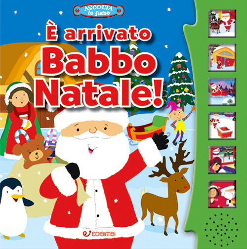 E Arrivato Babbo Natale! Libro Sonoro Edibimbi 2021
