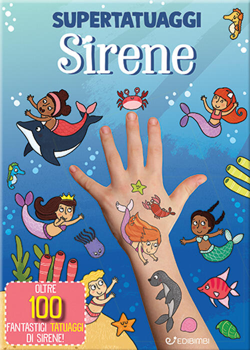 Sirene. Super Tatuaggi Edibimbi 2024