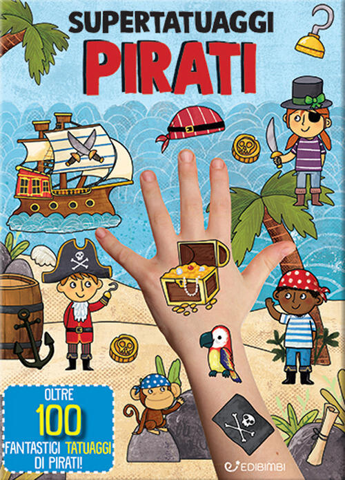 Pirati. Super Tatuaggi Edibimbi 2024