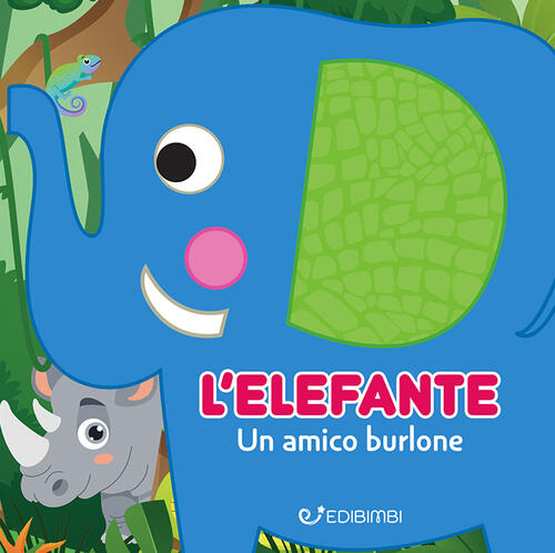 L'elefante: Un Amico Burlone. Gli Spruzzini Edibimbi 2025