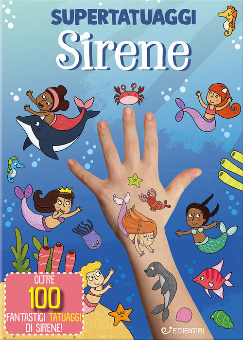 Sirene. Super Tatuaggi Edibimbi 2025