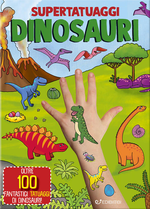 Dinosauri. Super Tatuaggi Edibimbi 2025