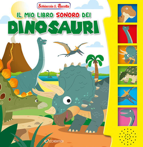 Il Mio Libro Sonoro Dei Dinosauri Edibimbi 2025