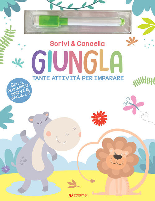 Giungla. Scrivi & Cancella. Con Pennarello Dilpreet Batra Edibimbi 2026