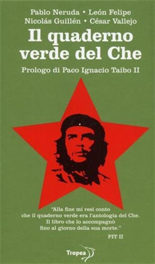 Il Quaderno Verde Del Che L. Carra Marco Tropea Editore 2008