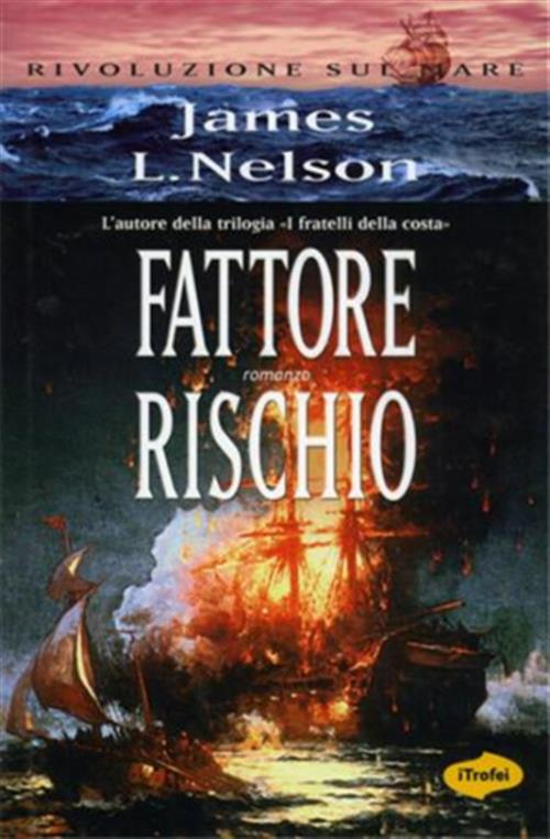 Fattore Rischio James L. Nelson Marco Tropea Editore 2009