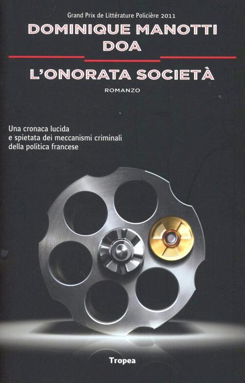 L' Onorata Societa Dominique Manotti Marco Tropea Editore 2012