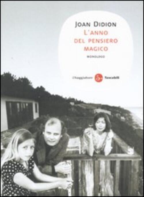 L'anno Del Pensiero Magico. Monologo Joan Didion Il Saggiatore 2008