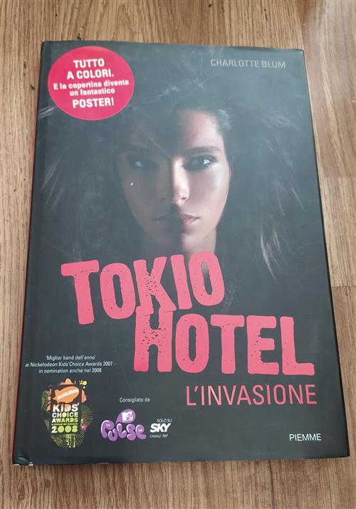 Tokio Hotel. L'invasione Charlotte Blum Piemme 2008