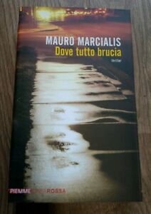 Dove Tutto Brucia