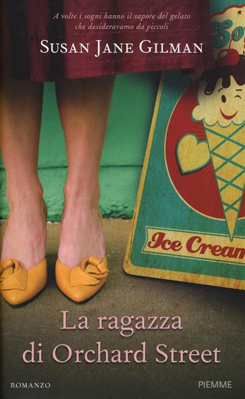 La Ragazza Di Orchard Street Susan J. Gilman Piemme 2015
