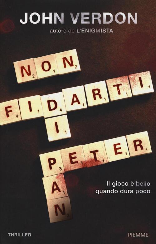 Non Fidarti Di Peter Pan John Verdon Piemme 2016