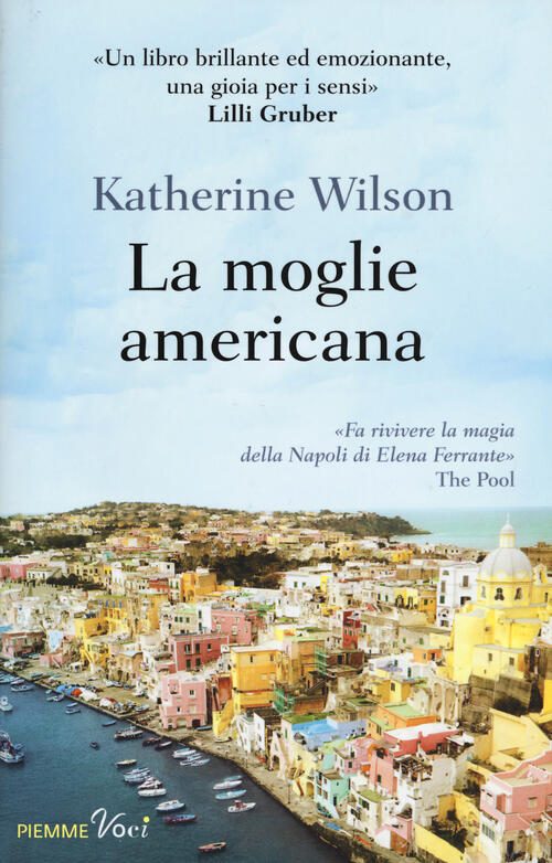 La Moglie Americana Katherine Wilson Piemme 2017