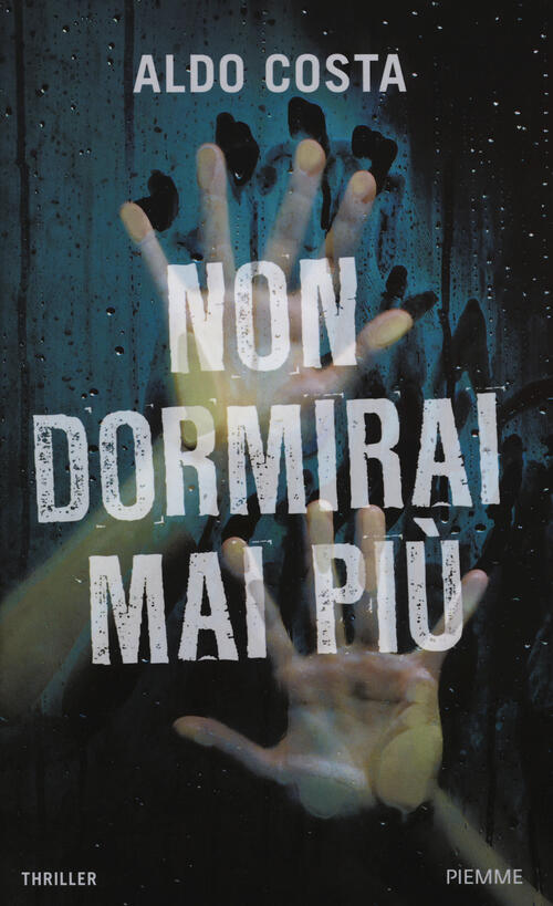 Non Dormirai Mai Piu