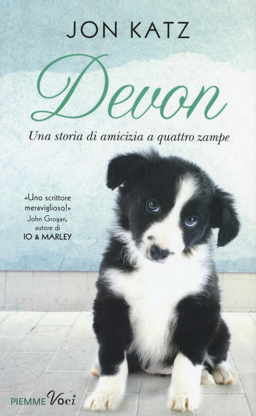 Devon. Una Storia Di Amicizia A Quattro Zampe