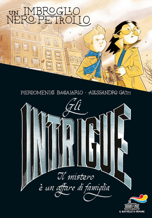 Gli Intrigue. Il Mistero E Un Affare Di Famiglia. Vol. 2: Un Imbroglio Nero Pe