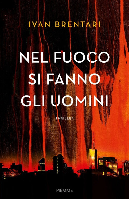 Nel Fuoco Si Fanno Gli Uomini