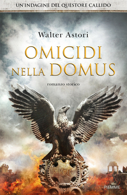 Omicidi Nella Domus. La Seconda Indagine Del Questore Callido