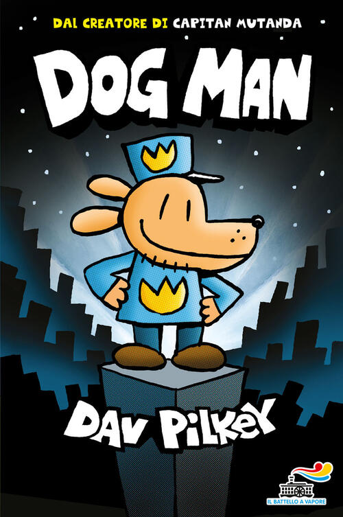 Dog Man Dav Pilkey Piemme 2018