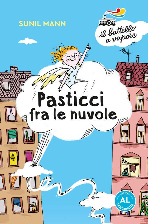Pasticci Fra Le Nuvole. Ediz. Ad Alta Leggibilita Sunil Mann Piemme 2019
