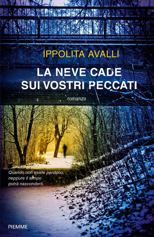 La Neve Cade Sui Vostri Peccati Ippolita Avalli Piemme 2019
