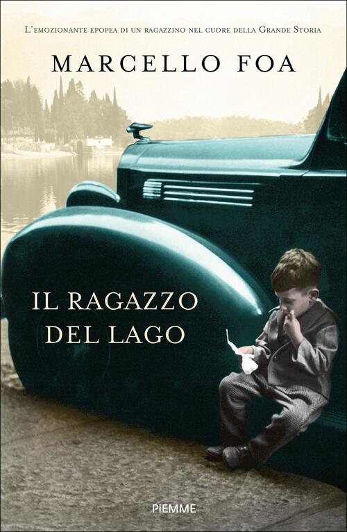 Il Ragazzo Del Lago Marcello Foa Piemme 2018