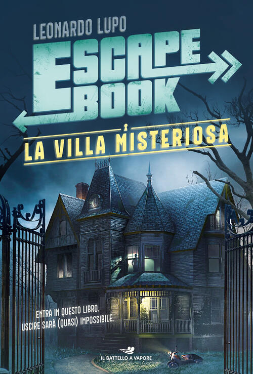La Villa Misteriosa. Escape Book Leonardo Lupo Piemme 2019