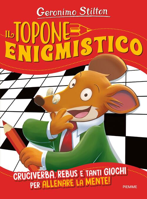 Il Topone Enigmistico. Ediz. Illustrata Geronimo Stilton Piemme 2019