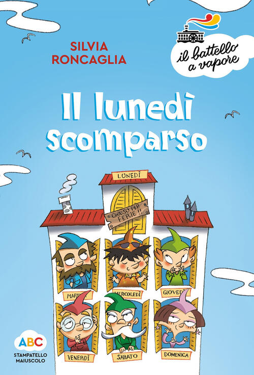 Il Lunedi Scomparso. Ediz. A Colori Silvia Roncaglia Piemme 2019