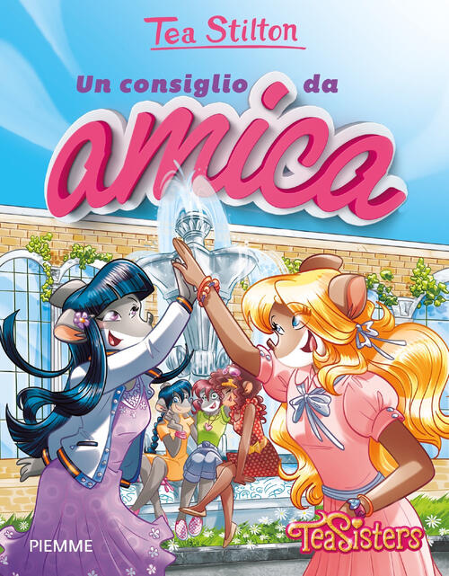 Un Consiglio Da Amica Tea Stilton Piemme 2020