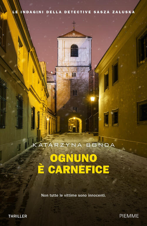 Ognuno E Carnefice Katarzyna Bonda Piemme 2019