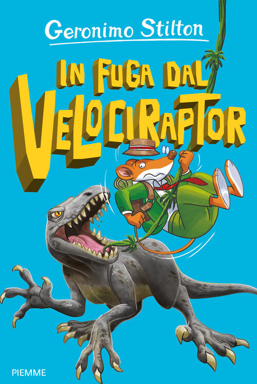 In Fuga Dal Velociraptor Geronimo Stilton Piemme 2020