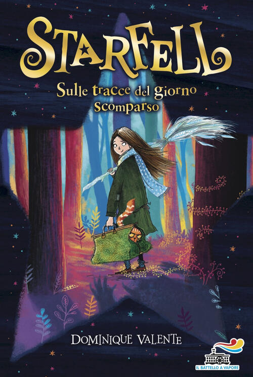 Sulle Tracce Del Giorno Scomparso. Starfell Dominique Valente Piemme 2019