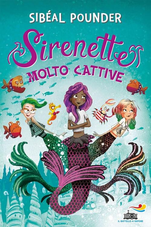 Sirenette Molto Cattive Sibeal Pounder Piemme 2020