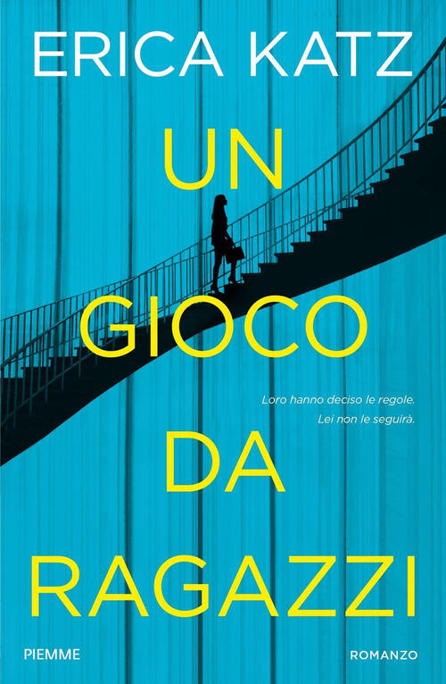 Un Gioco Da Ragazzi Erica Katz Piemme 2020