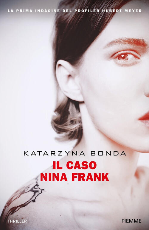 Il Caso Nina Frank Katarzyna Bonda Piemme 2020