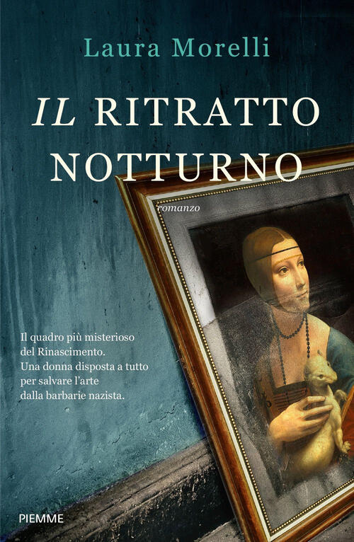 Il Ritratto Notturno Laura Morelli Piemme 2021