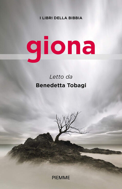 Giona. I Libri Della Bibbia Benedetta Tobagi Piemme 2020
