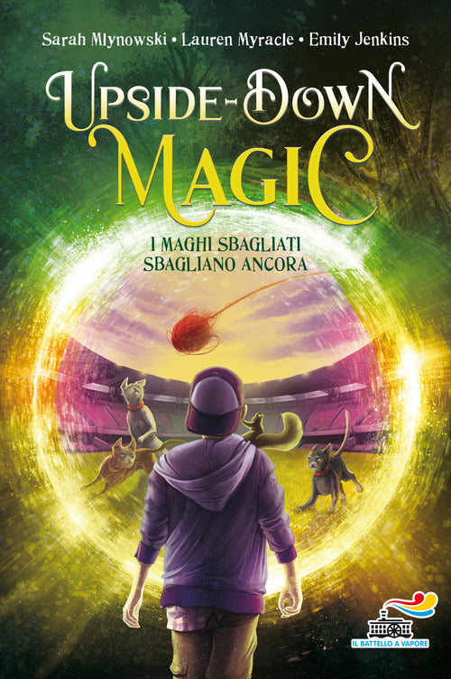 I Maghi Sbagliati Sbagliano Ancora. Upside Down Magic. Vol. 2 Sarah Mlynowski