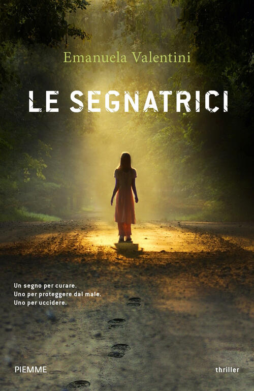 Le Segnatrici Emanuela Valentini Piemme 2020