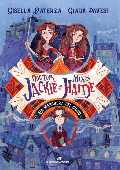 La Maschera Del Cigno. Doctor Jackie E Miss Haide Gisella Laterza Piemme 2021