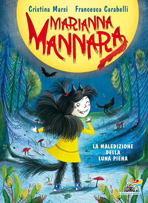 La Maledizione Della Luna Piena. Marianna Mannara Cristina Marsi Piemme 2020