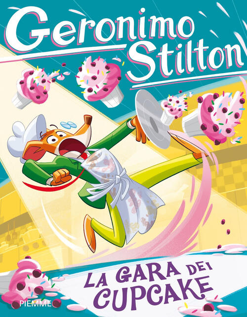 La Gara Dei Cupcake Geronimo Stilton Piemme 2021