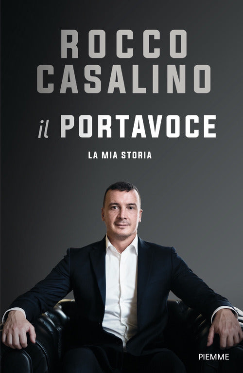 Il Portavoce Rocco Casalino Piemme 2021