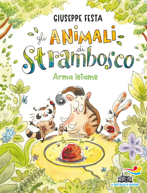 Arma Letame. Gli Animali Di Strambosco Giuseppe Festa Piemme 2021