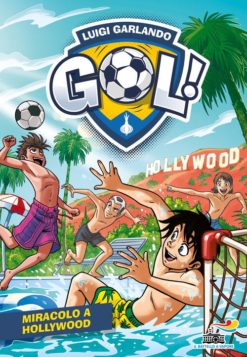 Miracolo A Hollywood Luigi Garlando Piemme 2022
